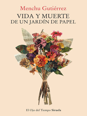 cover image of Vida y muerte de un jardín de papel